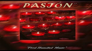 "PASIÓN" - Pista de Reggaeton Romántico 2022 Type Beat | (Prod.Humiled Music)