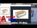 Tutorial Desain 3D Meja Di AutoCAD Bahasa Indonesia