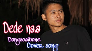 Dede na.a dongsoaibone_Garo cover song _ Lt. Levison Marak