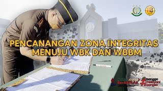 PENCANANGAN ZONA INTEGRITAS (ZI) PADA KEJAKSAAN NEGERI DOMPU MENUJU WBK \u0026WBBM TAHUN 2022