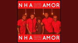 Nha Amor (feat. Flavio Lucio, Sonia Sousa, Jonatthon \u0026 Chris Ps)