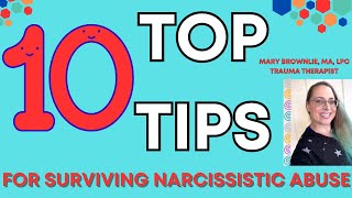 Surviving Narcissistic Abuse: The Ultimate Top 10 Tips!