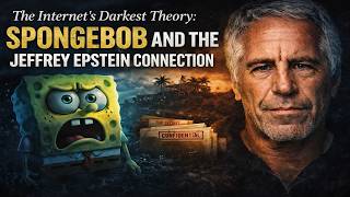The Internet’s Darkest Theory: SpongeBob and the Jeffrey Epstein Connection