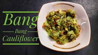 Bang Bang Cauliflower Recipe | ব্যাং ব্যাং কলি ফ্লাওয়ার রেসিপি