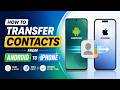 How to Move All Contacts from Android to iPhone – Easy Method