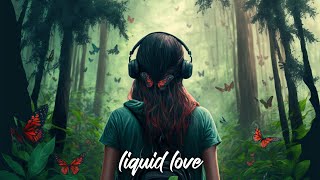 #014 Liquid Love (Liquid Drum & Bass Mix)