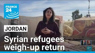 At an informal refugee camp in Jordan, Syrian families weigh-up return • FRANCE 24 English