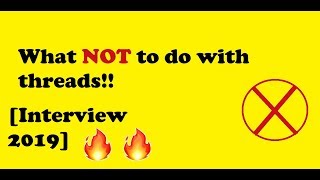 Running two threads one after the other | What NOT TO DO with threads [Interview 2019]