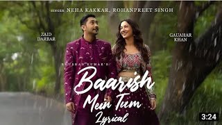 tumko barish pasand hai mujhe barish mein tum (official video) | Neha Kakkar, Rohanpreet | Full Song