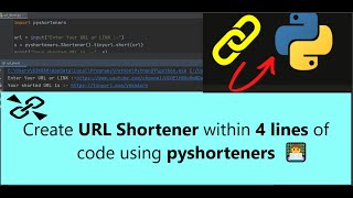 Create URL Shortener within 4 lines of code | Python project | Pyshorteners | write2code |