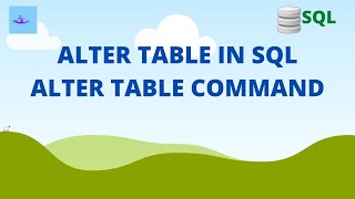 SQL command alter table | Tutorials For Beginners