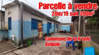 👉 PARCELLE DE 390m² SOIT 20m/19m,5 AVEC 3 STUDIO ET UNE GRANDE TERRASSE À KINSHASA/N'SELÉ KINKOLÉ