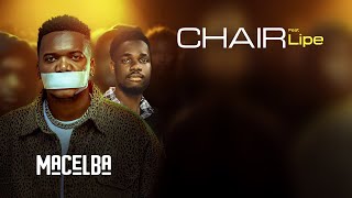 05.Macelba FT. Lipe - Chair