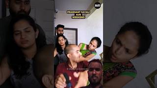 EP-43 - प्रशांत सायली और Weekend 😯 |  Husband Vs. Wife  | #shorts | Shorts Break