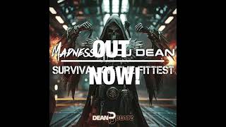 TRAILER: Madness M. \u0026 DJ Dean - Survival Of The Fittest