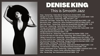Denise King - This is Smooth Jazz! [Smooth-Jazz-Cozy]