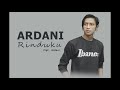 ARDANI Rinduku, official music n lyric