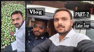 Vlog | Part 2 | Latur Tour | Day 2 | Village Tour | Plucking Mango  | Mehmood Sayyed