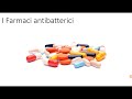 batteriologia lezione 4 i farmaci antibatterici