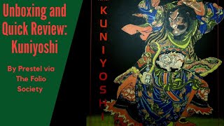 Kuniyoshi by Matthi Forrer via The Folio Society / Prestel : Quick unboxing and review