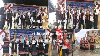 Gangpo (Anghpan) #Morung S/Tangten village Opening ceremony Songs