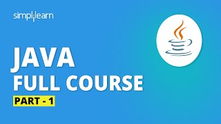 Java Full Course - 1 | Java Tutorial For Beginners | Java Programming For Beginners | Simplilearn