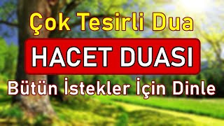 Bütün İstekler İçin HACET DUASI DİNLE - En Etkili Dualar