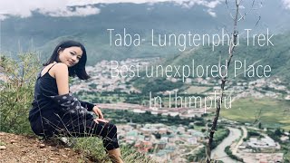 Taba - Lungtenphu Trek , most unexplored hiking site in Thimphu