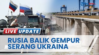 Invasi Hari ke-251, Rusia Rudal PLTA Infrasturktur Ukraina hingga Putin Tuduh Kiev Lakukan Seran