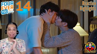 FourEver You เพราะรักนำทาง - Episode 14 - Reaction Highlights / Recap