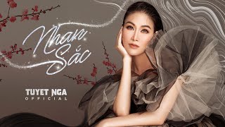 Nhan Sắc - Tuyết Nga | Official Music Video