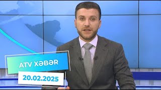 ATV XƏBƏR / 20.02.2025 /14:00