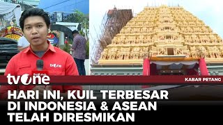 Shri Sanathana Dharma Aalayam Resmi Dibuka untuk Umum | Kabar Petang tvOne