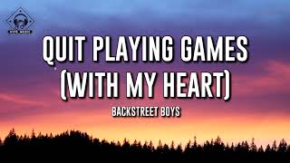 Backstreet Boys - Quit Playing Games (With My Heart) (Lyrics)