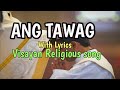 ANG TAWAG SA ATONG GINOO Cover by RODEL M  SOCORRO