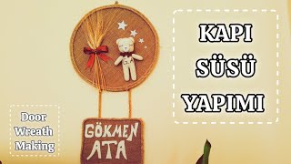 Hasır İpten Kapı Süsü Nasıl Yapılır? | How To Make a Doorwreath With Jute Rope? #vlog #kendinyap