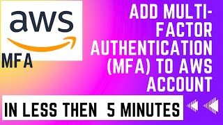 How to add multi-factor authentification (MFA) to an AWS account