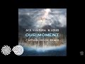 Ace Ventura & Loud - Our Moment (Captain Hook Remix)