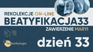 BEATYFIKACJA33 | Różaniec DZIEŃ 33 | www.beatyfikacja33.pl