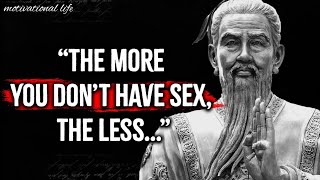 Ancient Chinese Philosophers' Life Lessons Men Learn Too Late In Life | Inspirational Quotes