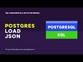 Load JSON Data into PostgreSQL | SQL Fundamentals with PostgreSQL