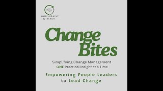 Change Bites: Episode 6 - Empowering People Leaders to Lead Change
