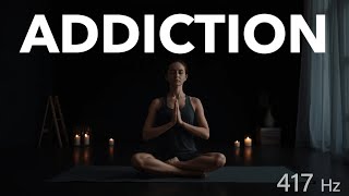 417 Hz Solfeggio Frequency 🎧 | Overcome Addiction & Embrace Positive Change