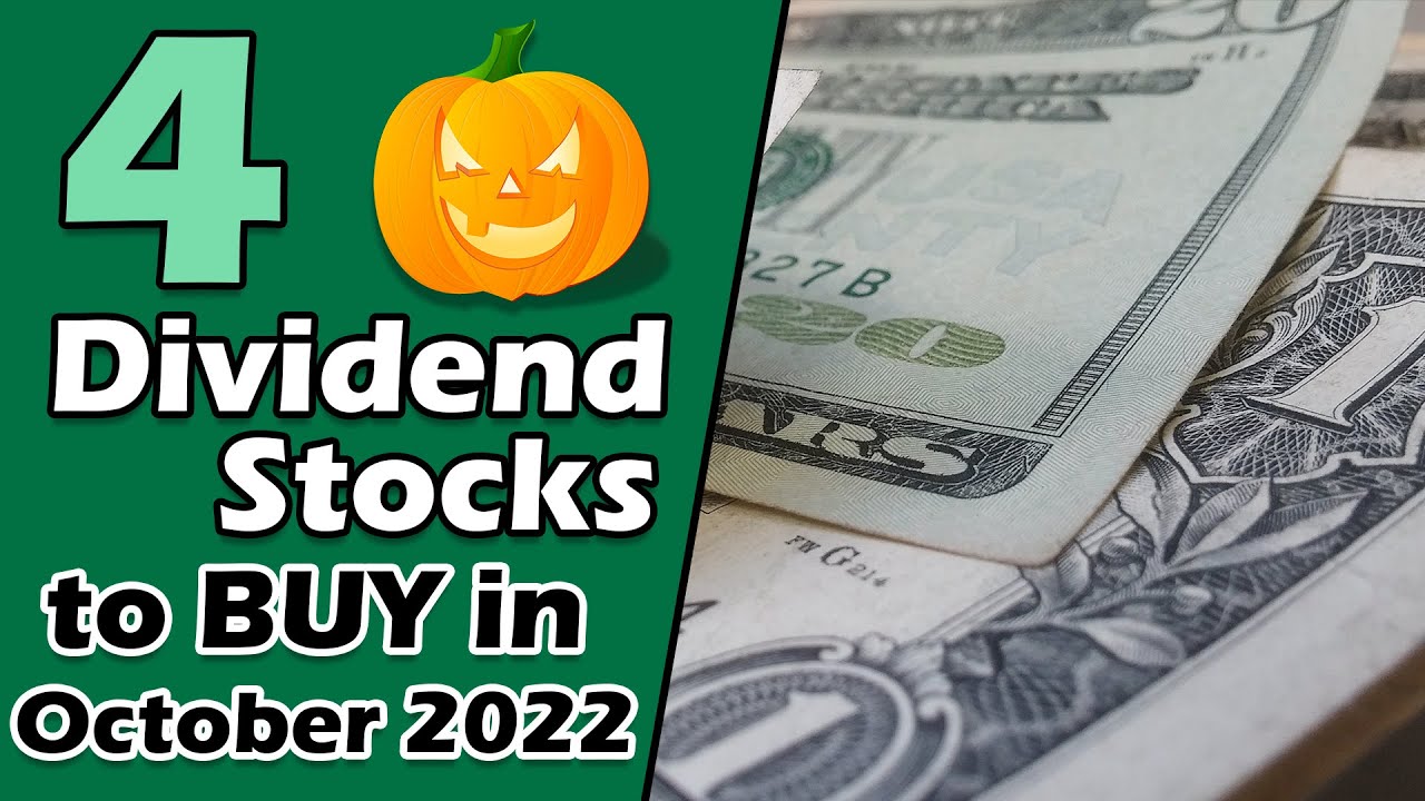 4 Cheap Dividend Growth Stocks To Buy For October 2022! 52 Week Lows ...