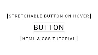 CSS Stretchable Button On Hover Tutorial | @codecompanion93