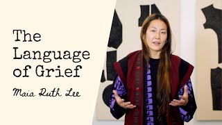 Interview with artist Maia Ruth Lee on The Language of Grief