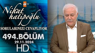 Nihat Hatipoğlu Sorularınızı Cevaplıyor 494. Bölüm | 29 Kasım 2024