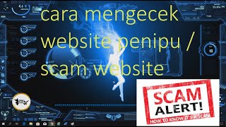 Cara mengecek website penipu / scam website
