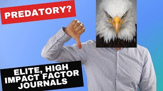 Predatory journals: Can elite, high impact factor journals be predatory?