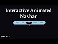 How to Make Animated Navigation bar Using HTML & CSS | CSS Tutorial